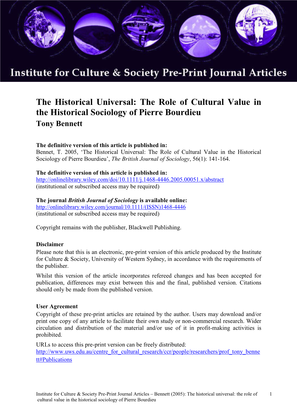 The Role of Cultural Value in the Historical Sociology of Pierre Bourdieu Tony Bennett