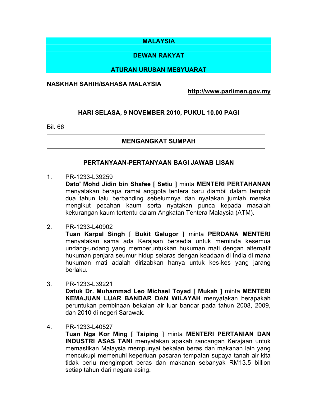 Malaysia Dewan Rakyat Aturan Urusan Mesyuarat Naskhah Sahih/Bahasa Malaysia Hari Selasa, 9 November