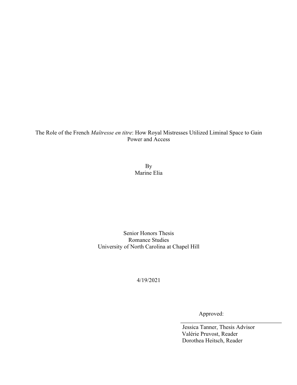 The Role of the French Maîtresse En Titre: How Royal Mistresses Utilized Liminal Space to Gain Power and Access by Marine Elia