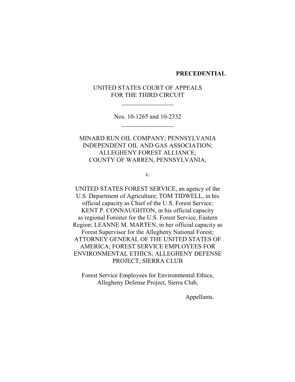 PRECEDENTIAL UNITED STATES COURT of APPEALS for the THIRD CIRCUIT Nos. 10-1265 and 10-2332 MINARD RUN OIL COMPANY; PENNSYLVANIA
