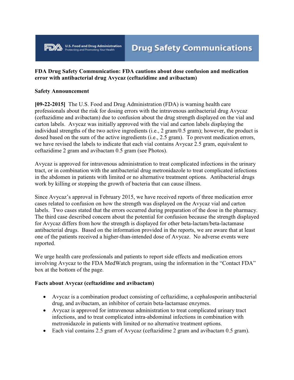 FDA Drug Safety Communication: FDA Cautions About Dose Confusion and Medication Error with Antibacterial Drug Avycaz (Ceftazidime and Avibactam)