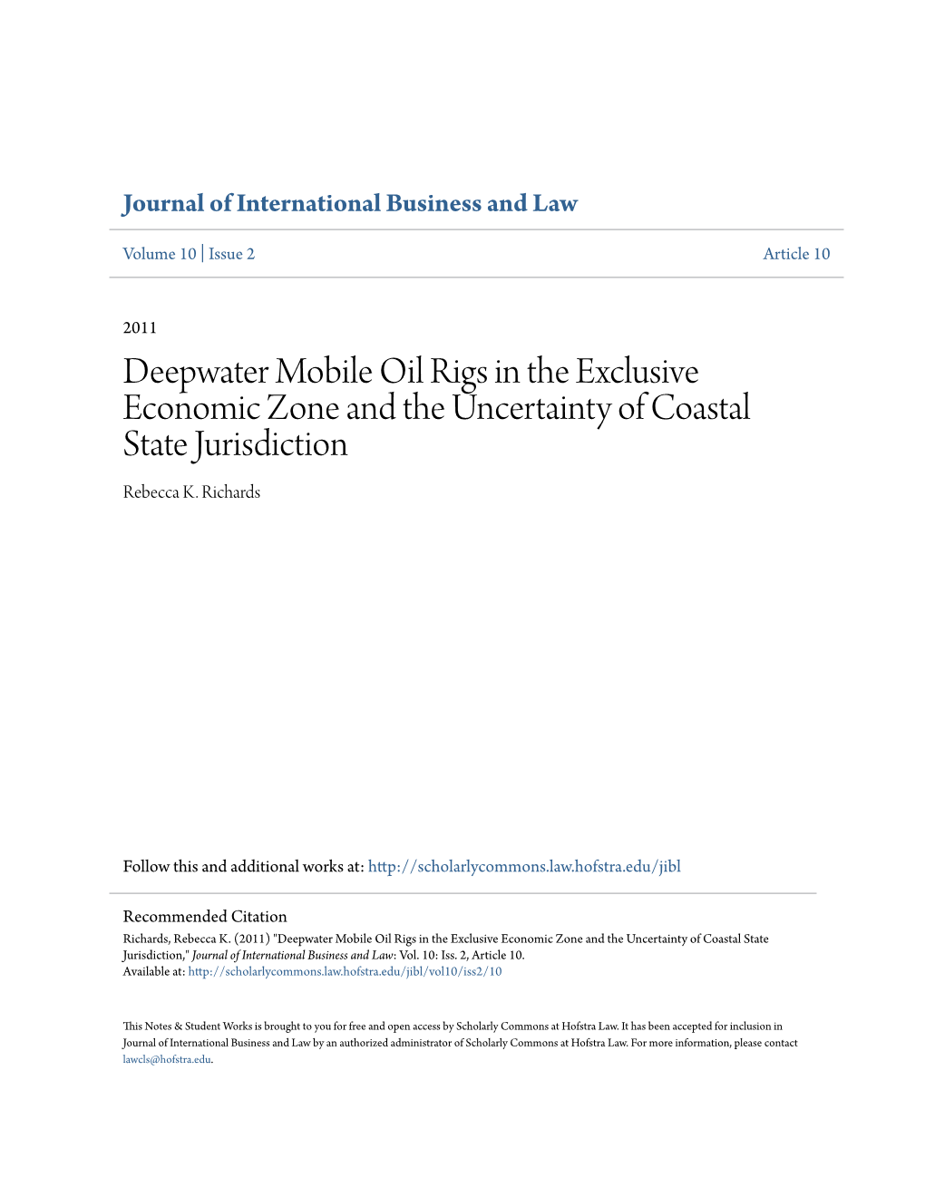 Deepwater Mobile Oil Rigs in the Exclusive Economic Zone and the Uncertainty of Coastal State Jurisdiction Rebecca K