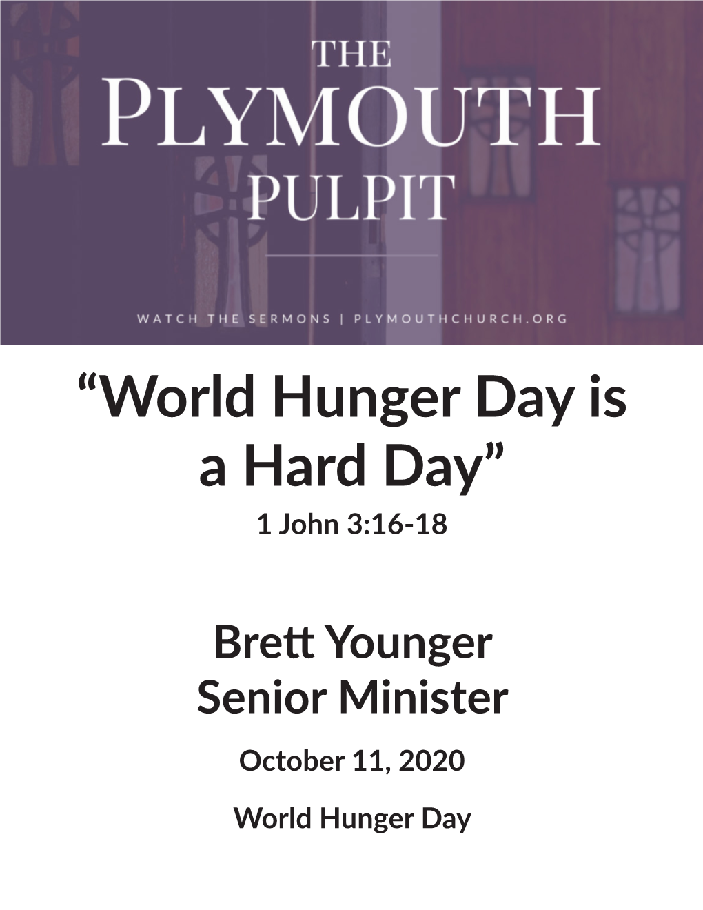 “World Hunger Day Is a Hard Day” 1 John 3:16-18