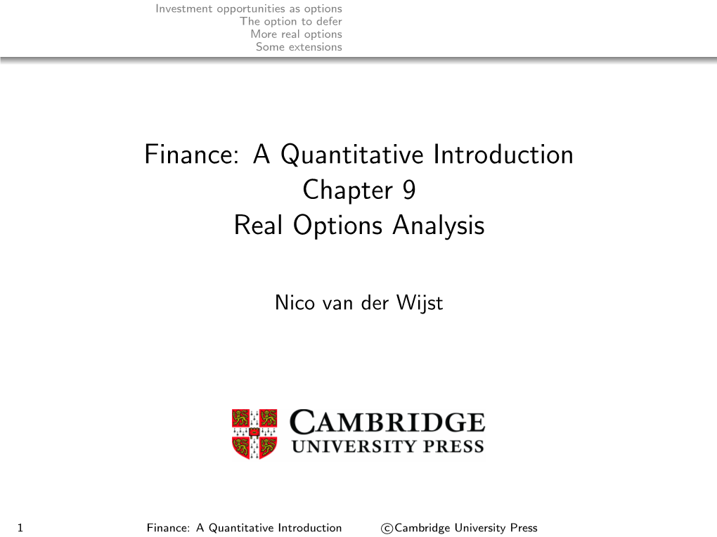 Finance: a Quantitative Introduction Chapter 9 Real Options Analysis