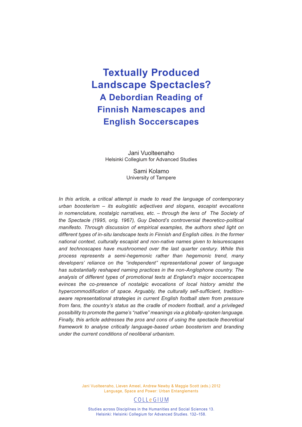 Textually Produced Landscape Spectacles? a Debordian Reading of Finnish Namescapes and English Soccerscapes