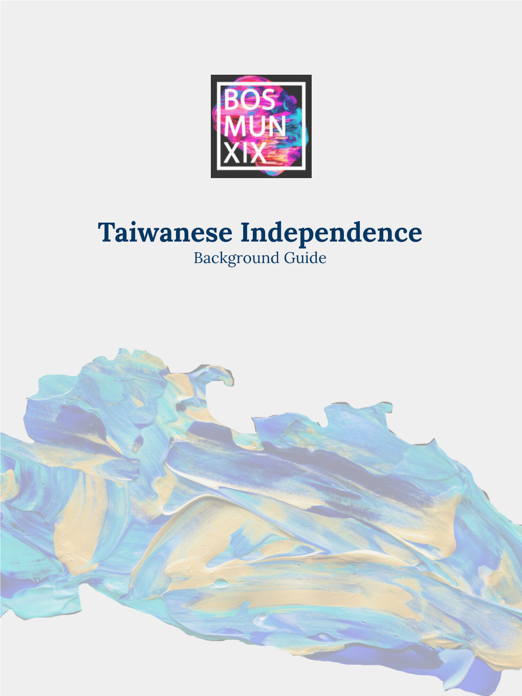 Taiwanese Independence Background Guide Table of Contents