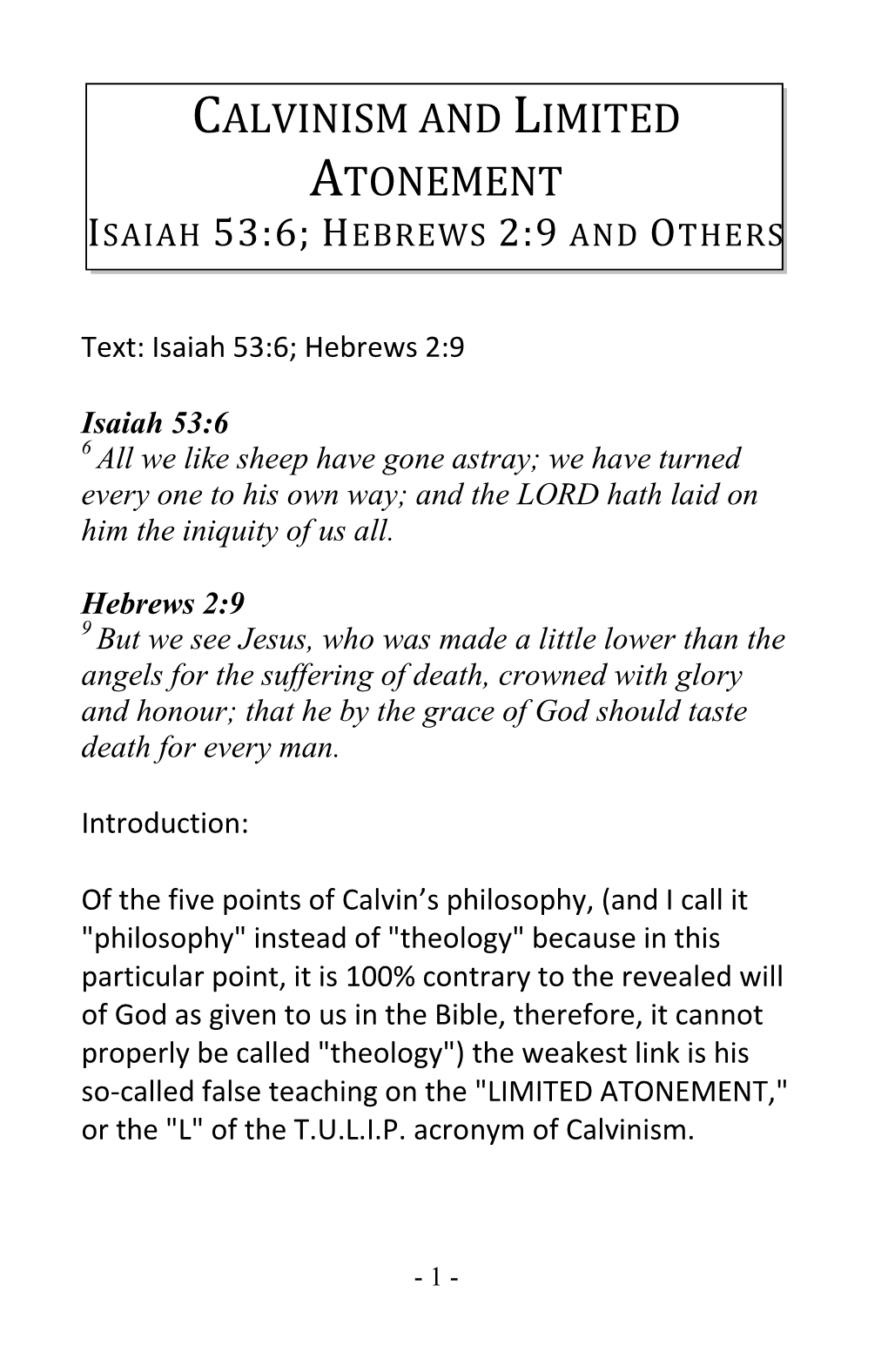 Calvinism and Limited Atonement Isaiah 53:6; Hebrews 2:9 and Others