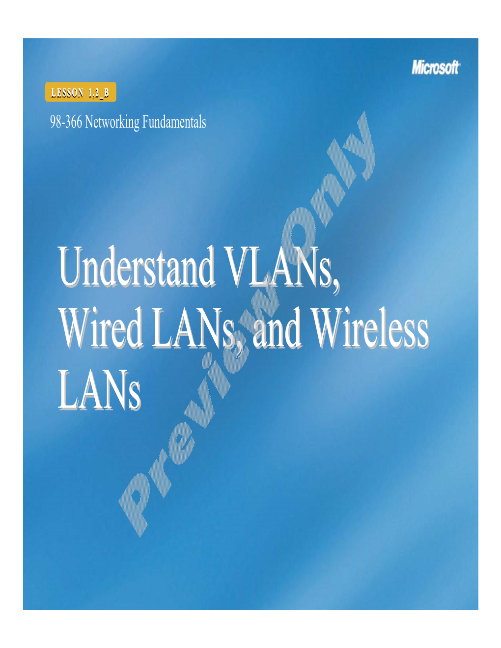 Understand Vlans, Wired Lans, and Wireless Lans
