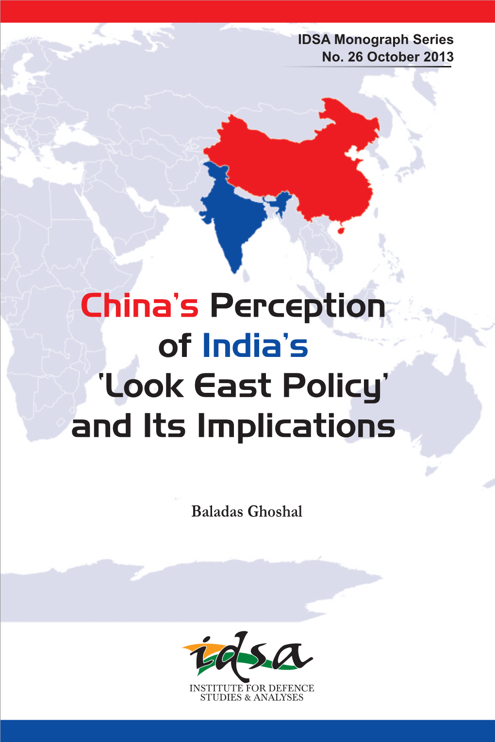 Look East Policy’ and Its Implications