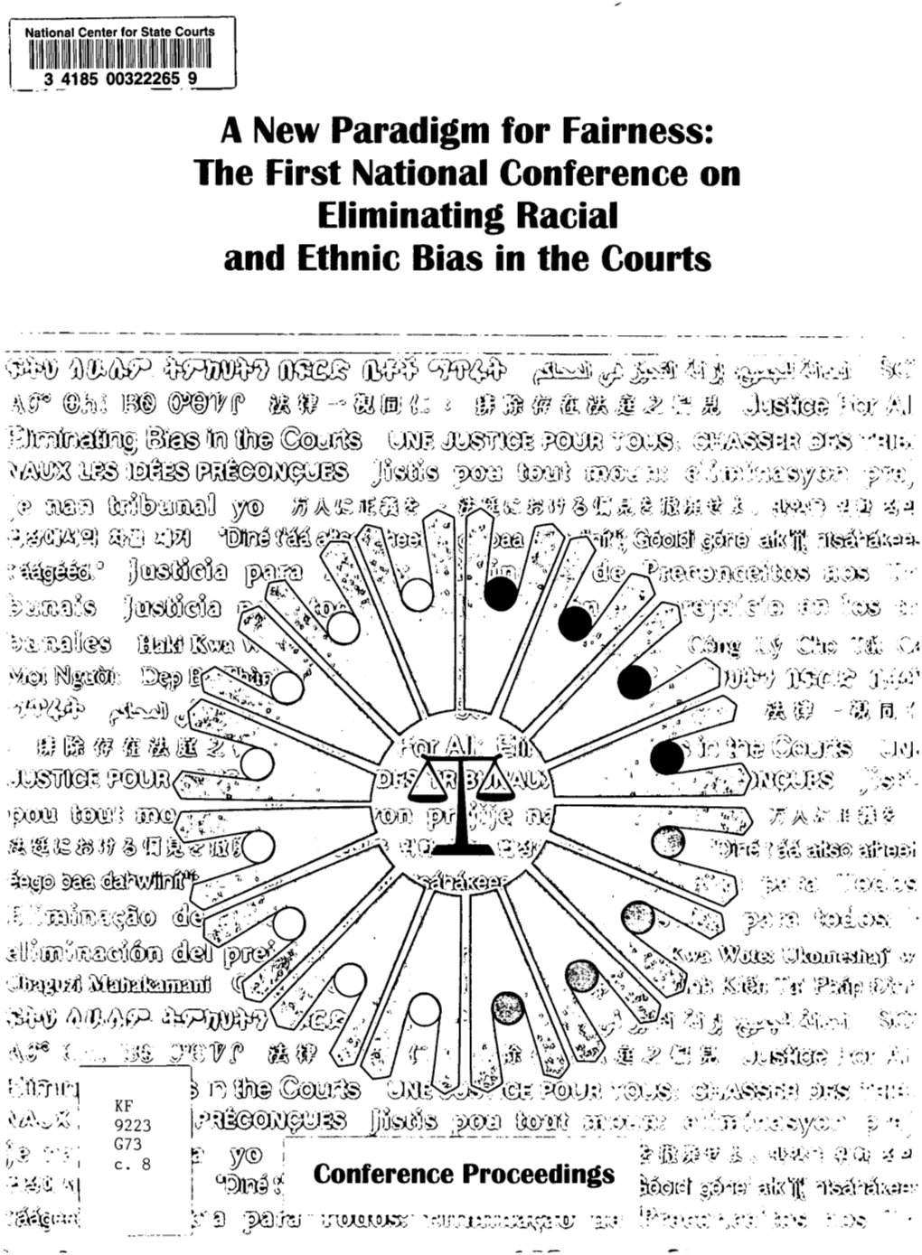 A New Paradigm for Fairness: the First National Conference on Eliminating Racial and Ethnic Bias in the Courts