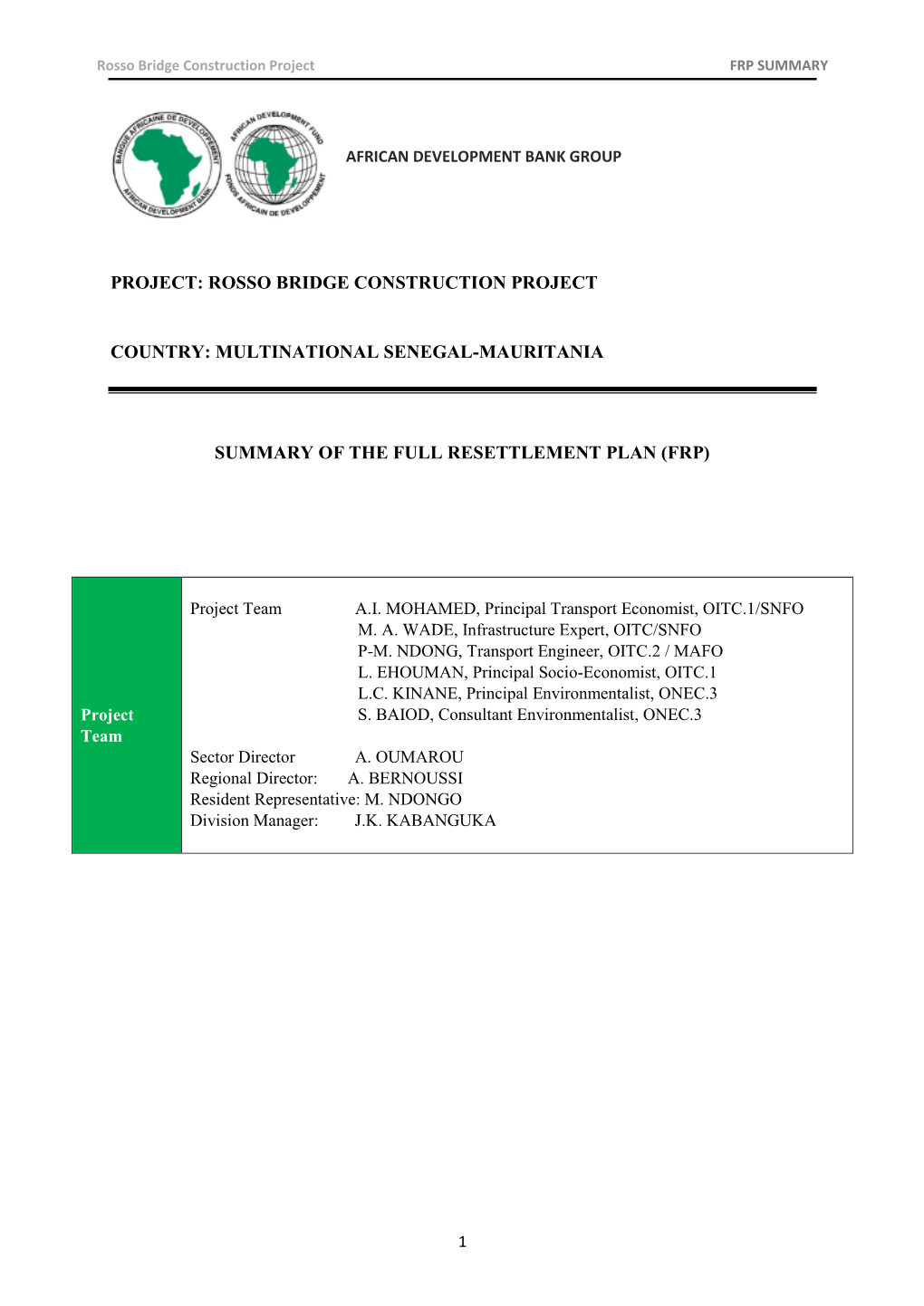 Project: Rosso Bridge Construction Project Country: Multinational Senegal-Mauritania Summary of the Full Resettlement Plan (Frp)