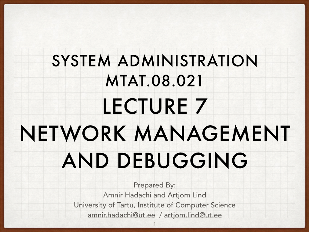 Lecture 7 Network Management and Debugging
