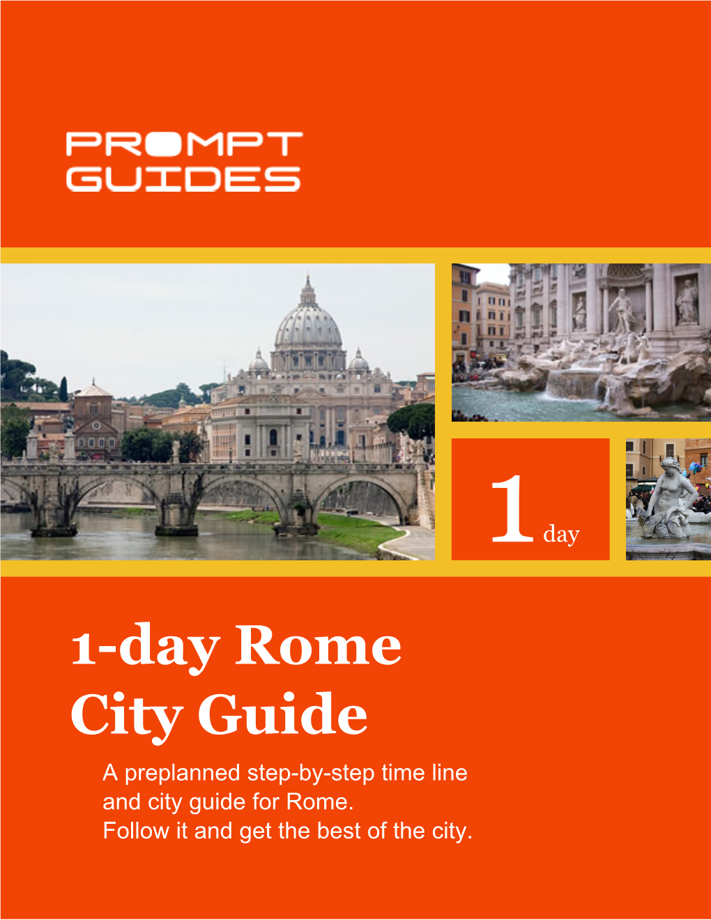 1-Day Rome City Guide a Preplanned Step-By-Step Time Line and City Guide for Rome