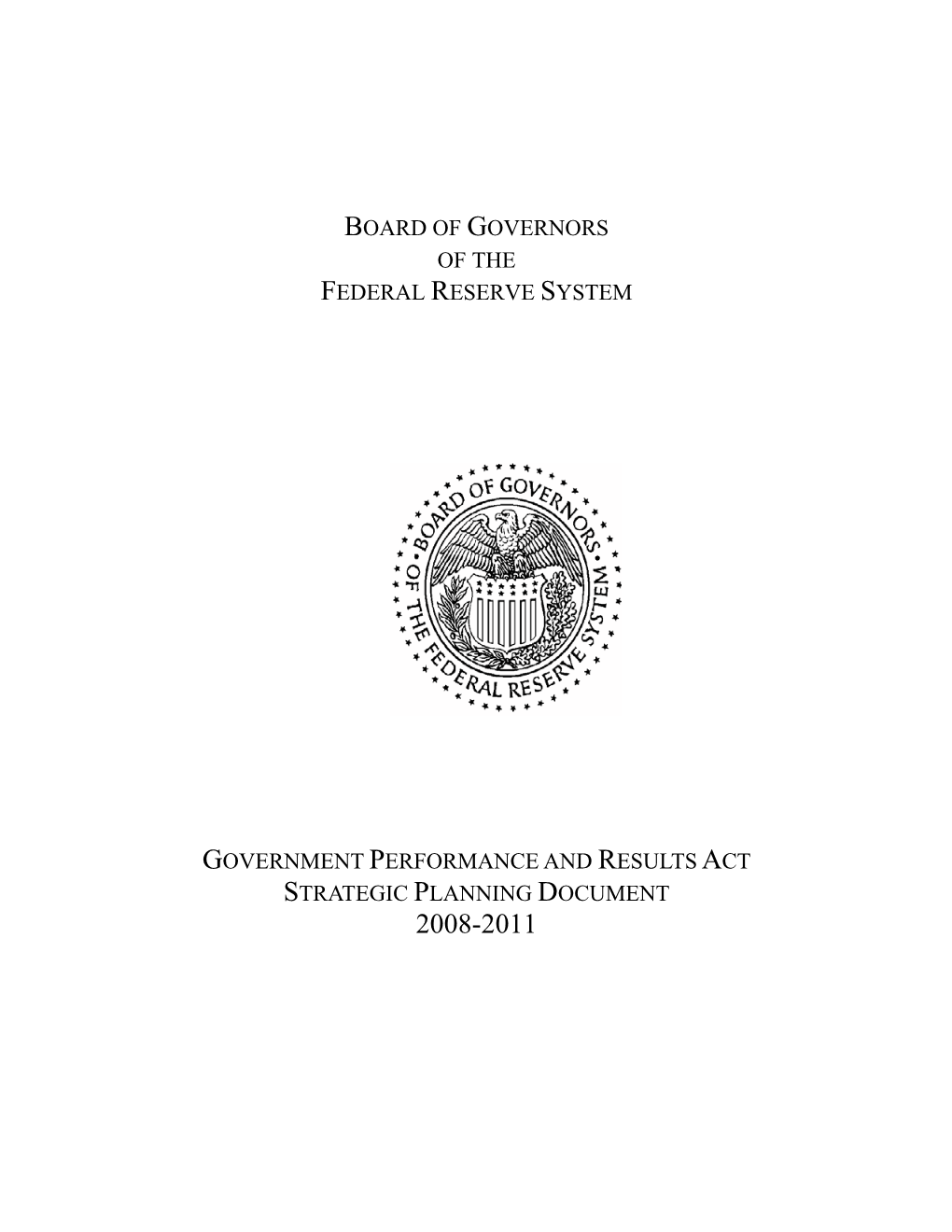 GPRA, Planning Document, 2008-2011