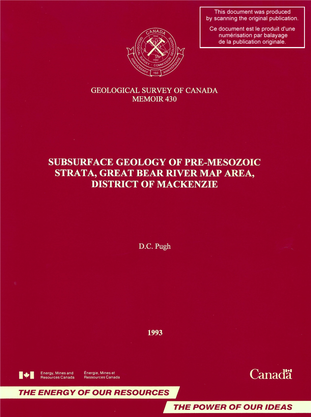 THE POWER of OUR IDEAS GEOLOGICAL SURVEY of CANADA L\1EMOIR 430