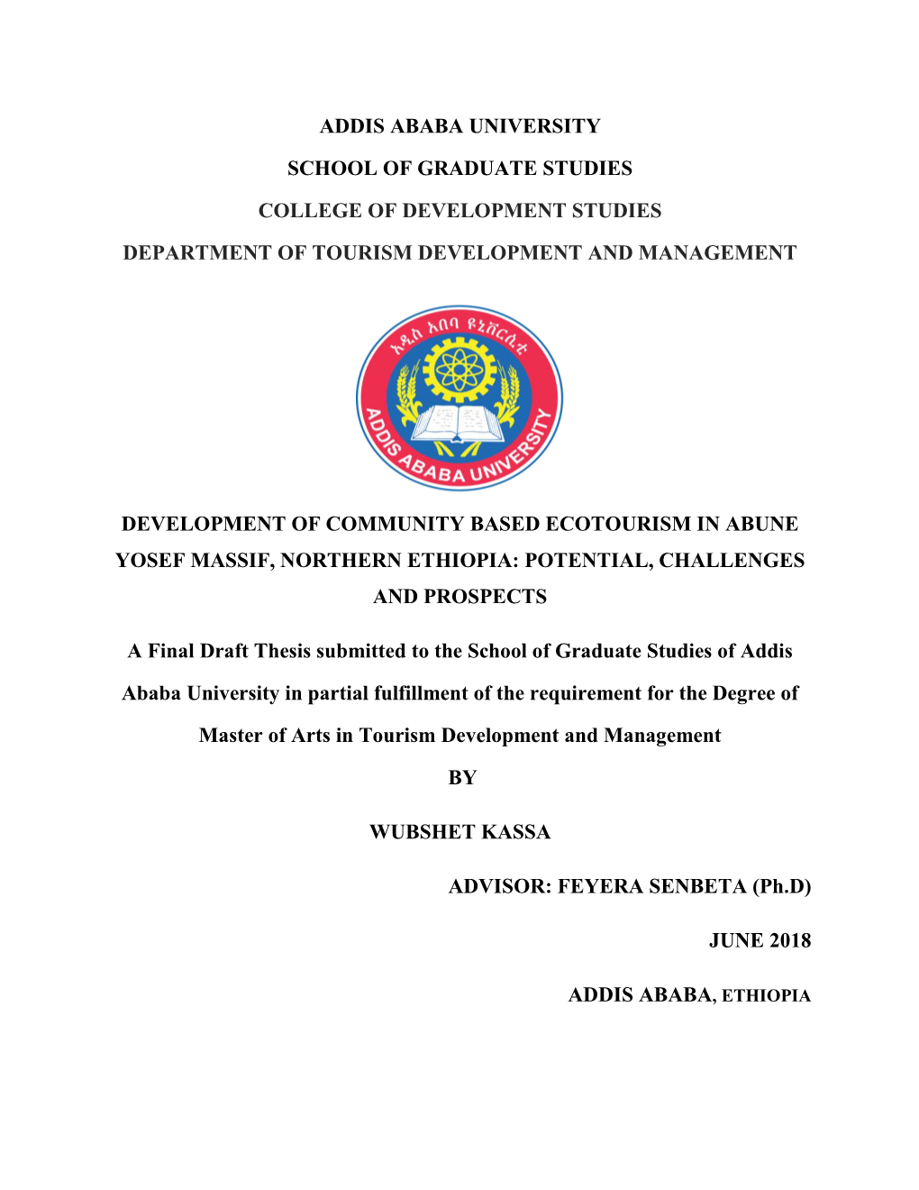 Development of Community Based Ecotourism in Abune Yosef Massif, Northern Ethiopia: Potential, Challenges and Prospects