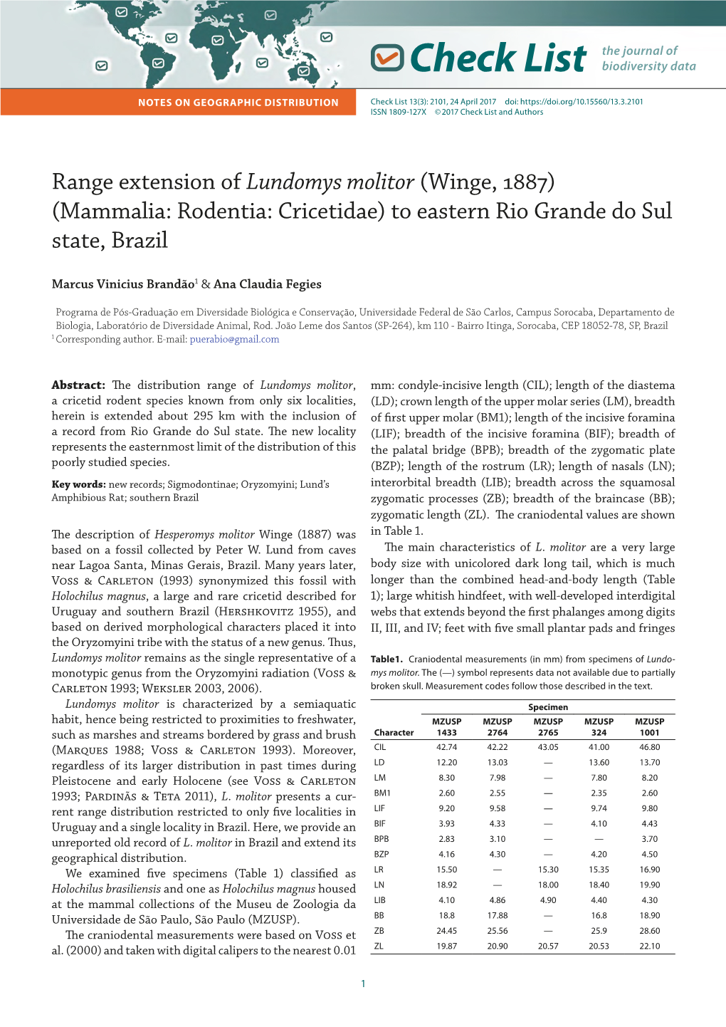 Range Extension of Lundomys Molitor (Winge, 1887)(Mammalia: Rodentia: Cricetidae) to Eastern Rio Grande Do Sul State, Brazil