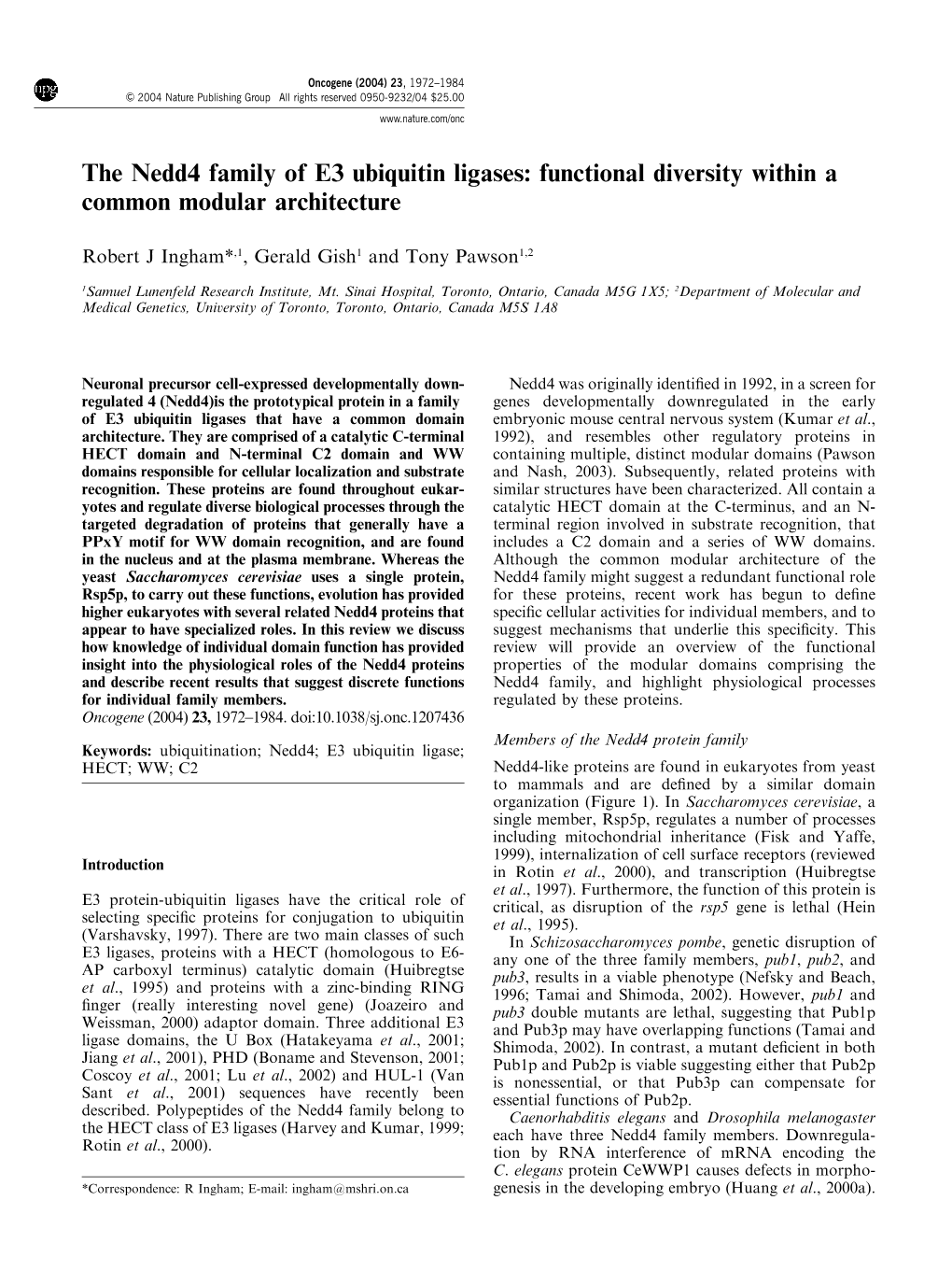 The Nedd4 Family of E3 Ubiquitin Ligases: Functional Diversity Within a Common Modular Architecture