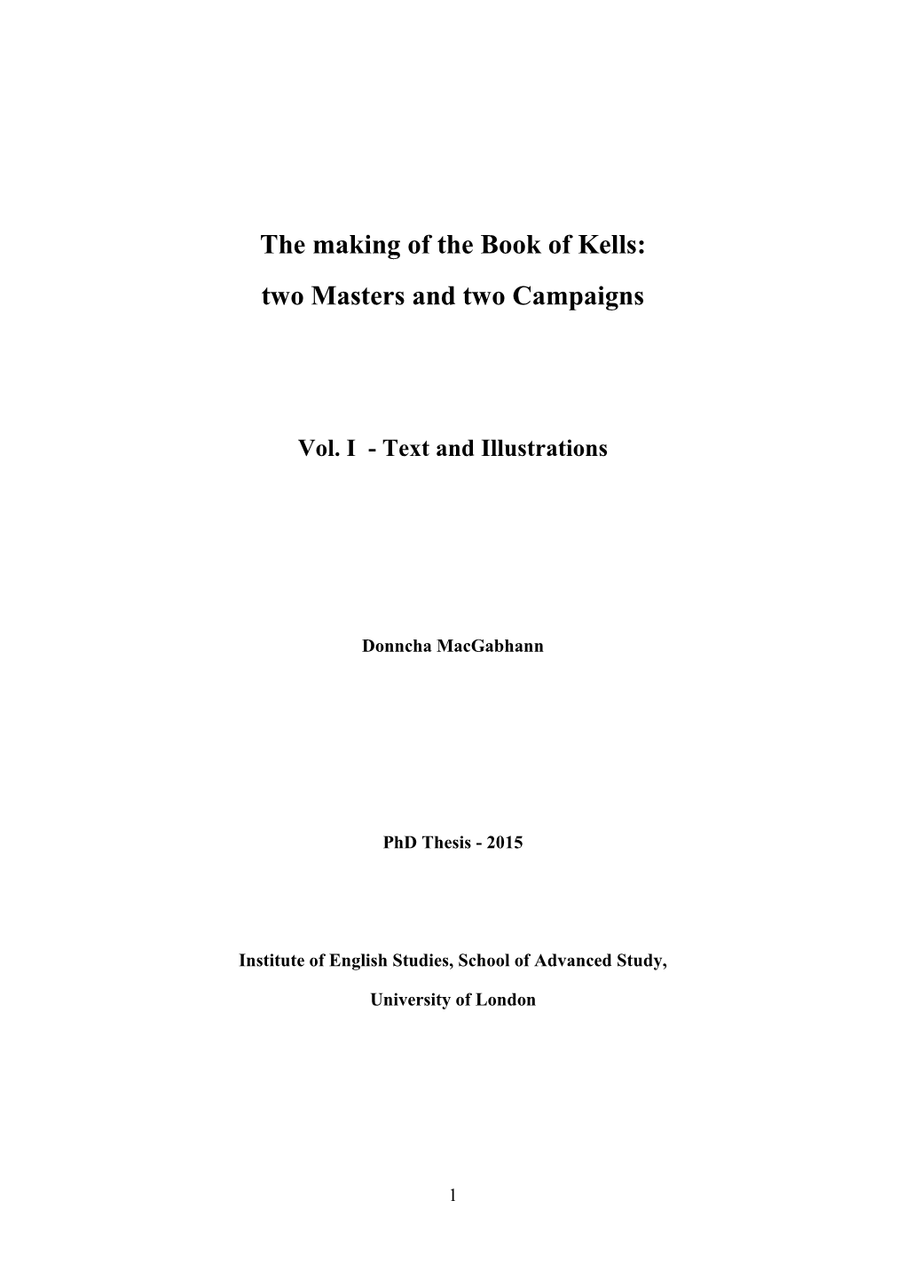 The Making of the Book of Kells: Two Masters and Two Campaigns