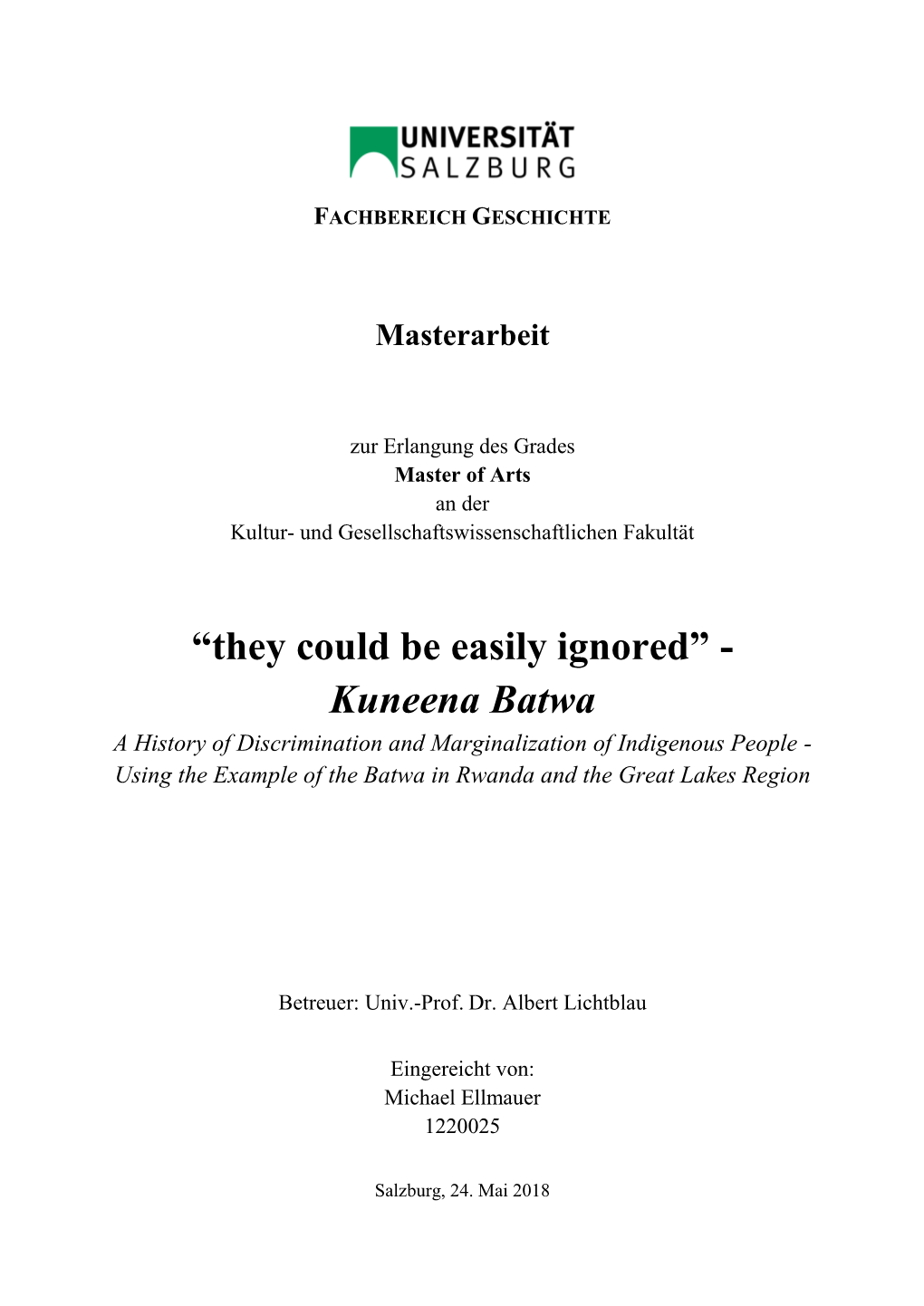 Kuneena Batwa a History of Discrimination and Marginalization of Indigenous People - Using the Example of the Batwa in Rwanda and the Great Lakes Region