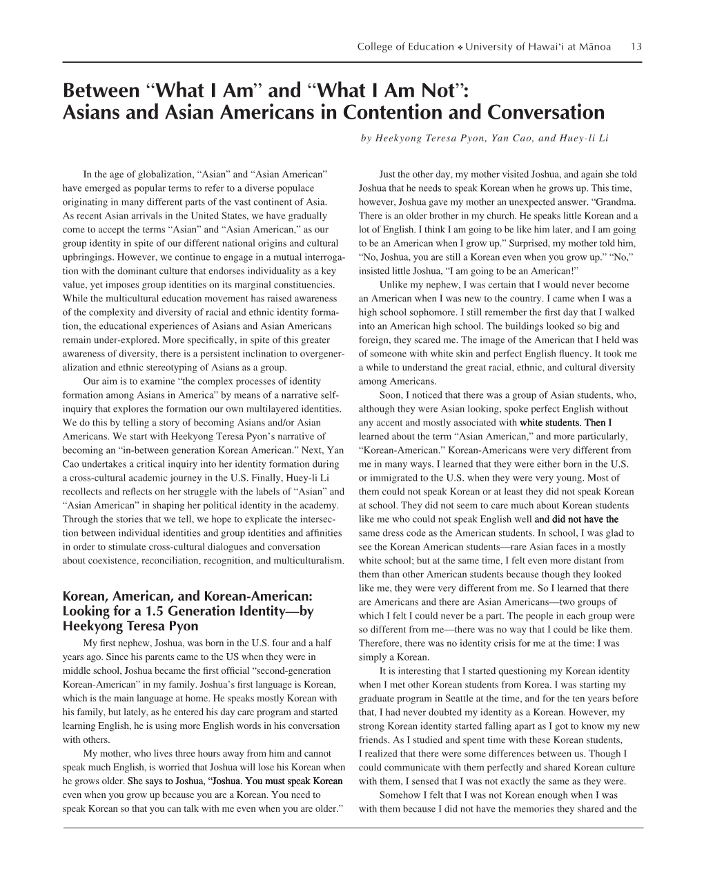 And “What I Am Not”: Asians and Asian Americans in Contention and Conversation by Heekyong Teresa Pyon, Yan Cao, and Huey-Li Li