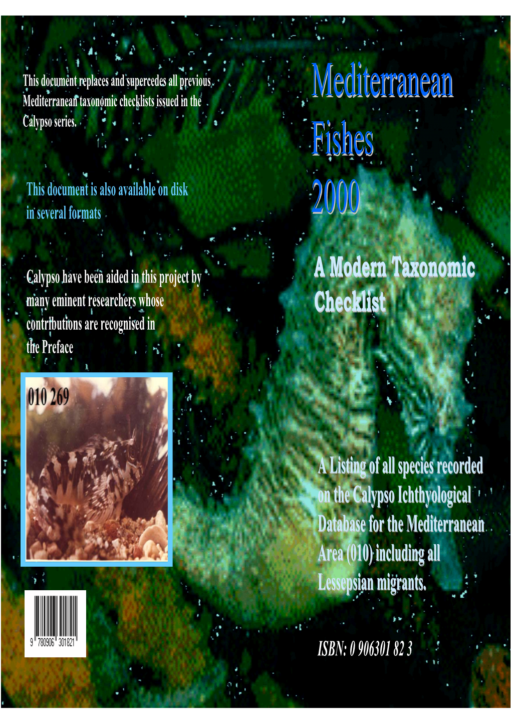 Mediterranean Fishes 2000 a Modern Taxonomic Checklist