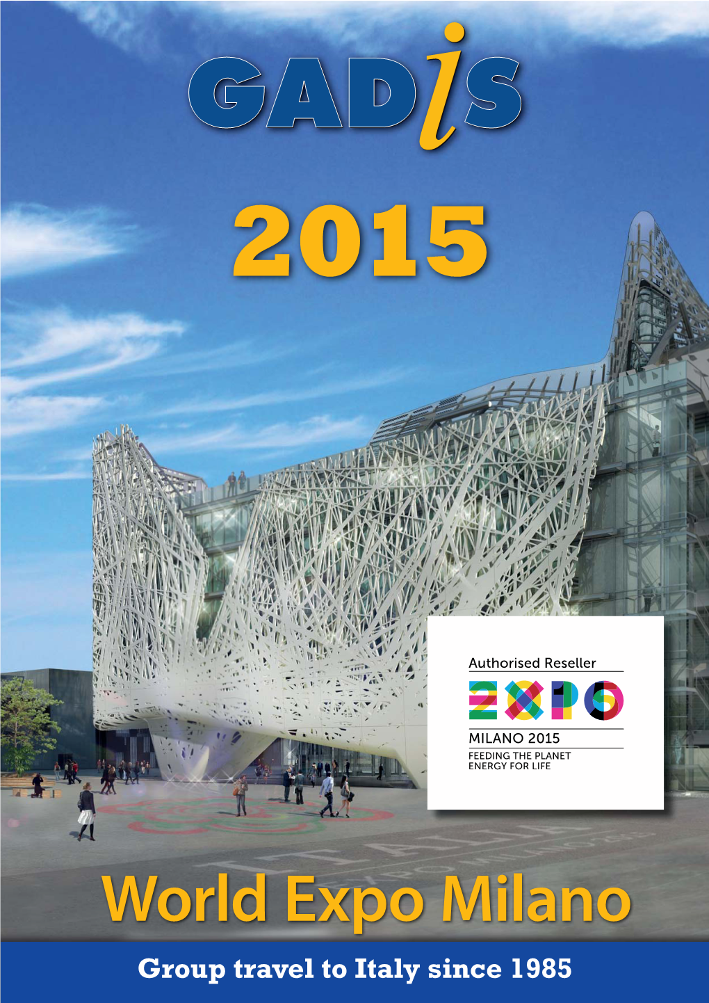 World Expo Milano Ggrouproup Traveltravel Toto Italyitaly Sincesince 19851985 Gadis Italia Since 1985