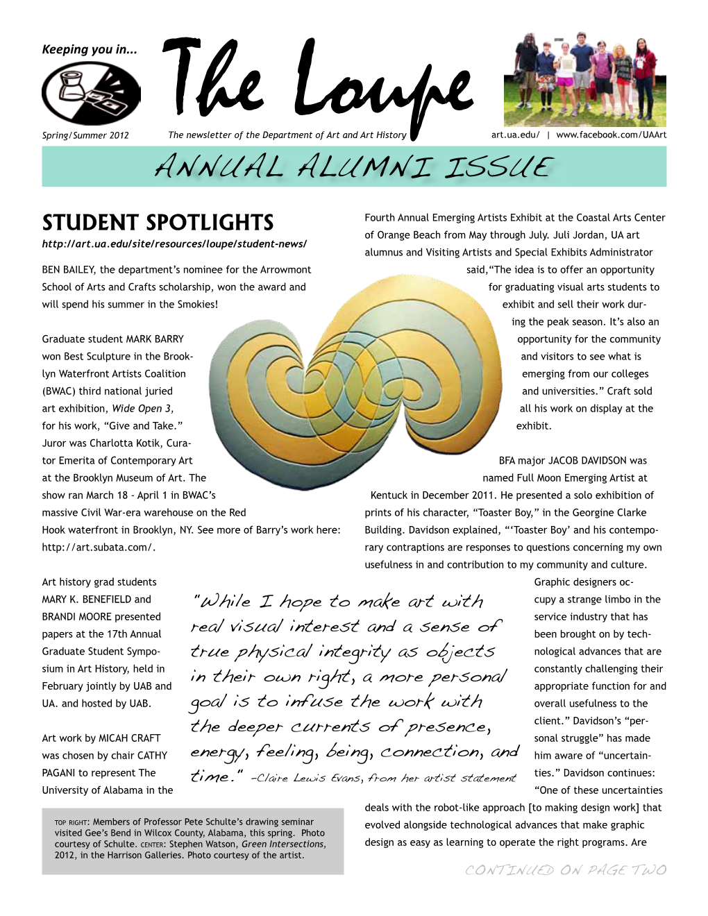 Spring/Summer 2012 the Newsletter of the Department Loupe of Art and Art History Art.Ua.Edu/ | ANNUAL ALUMNI ISSUE