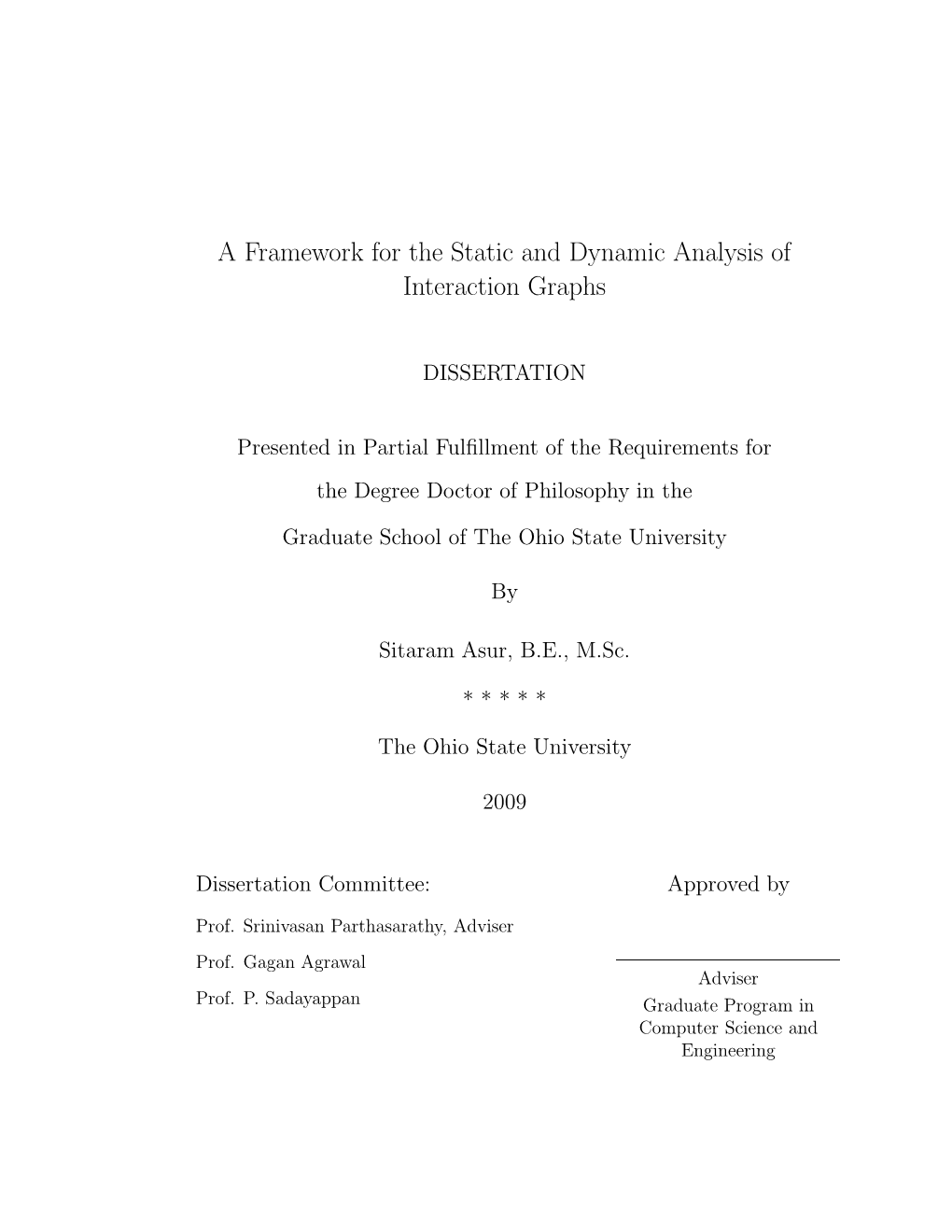 A Framework for the Static and Dynamic Analysis of Interaction Graphs