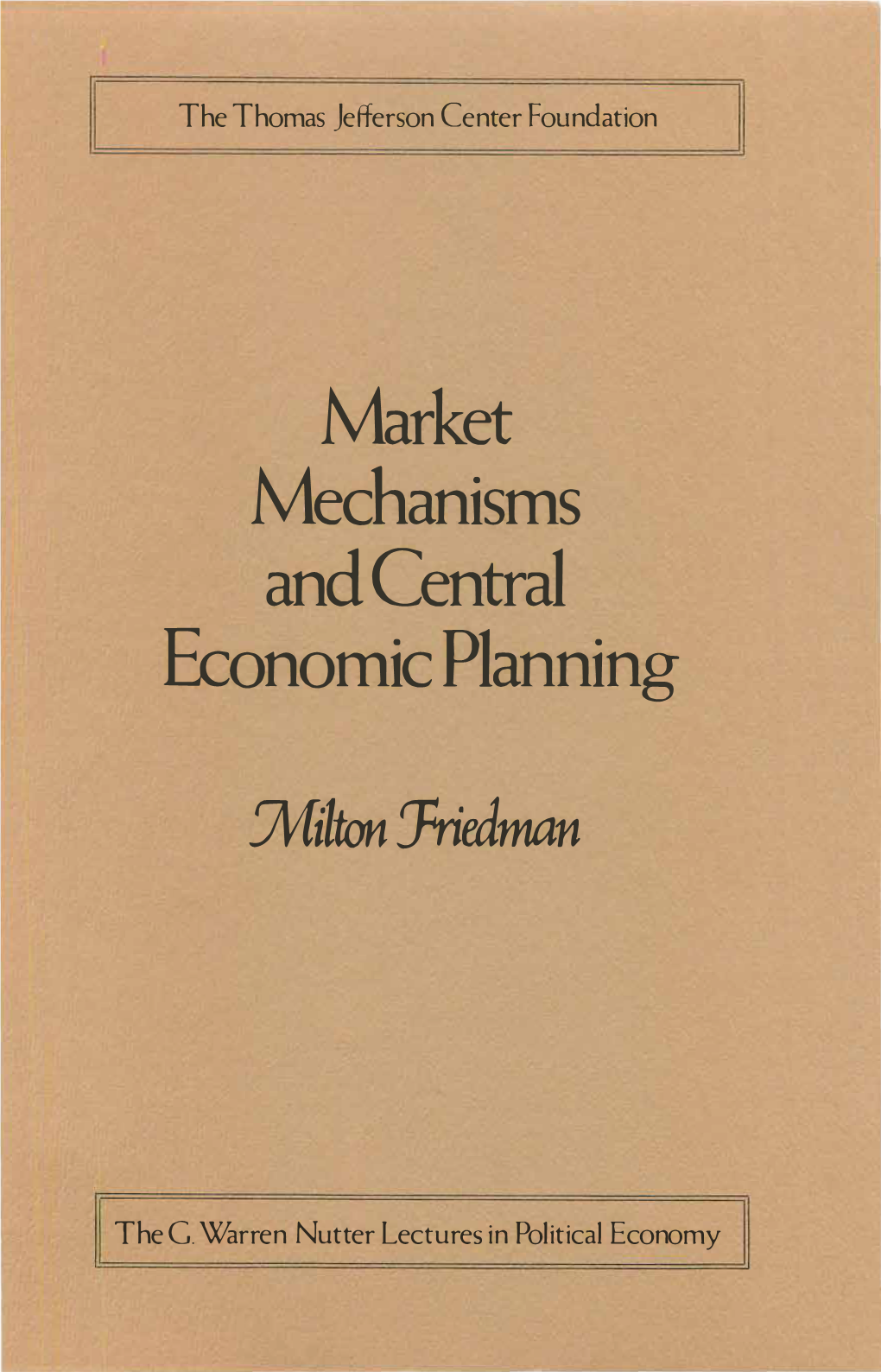 Market Mechanisms and Central Economic Planning