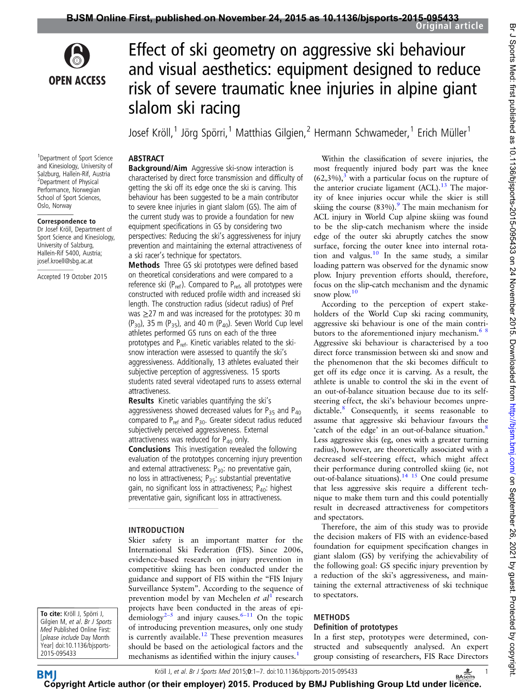 Effect of Ski Geometry on Aggressive Ski Behaviour and Visual Aesthetics: Equipment Designed to Reduce Risk of Severe Traumatic