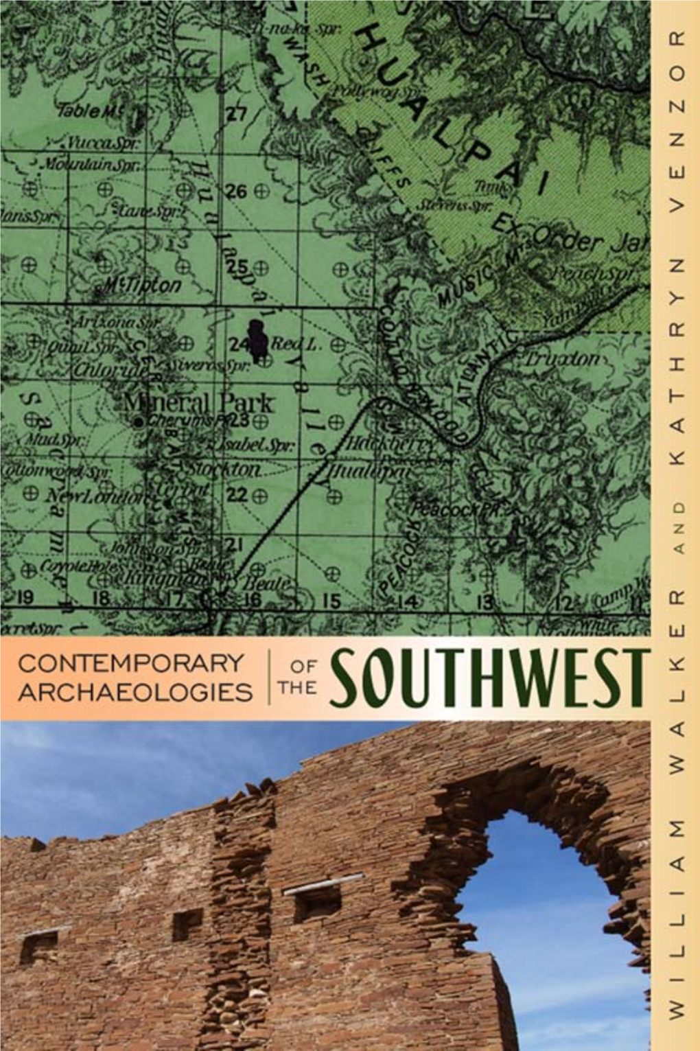 Contemporary Archaeologies of the Southwest P R O C E E D I N G S of the Southwe S T S Y M P O S I U M