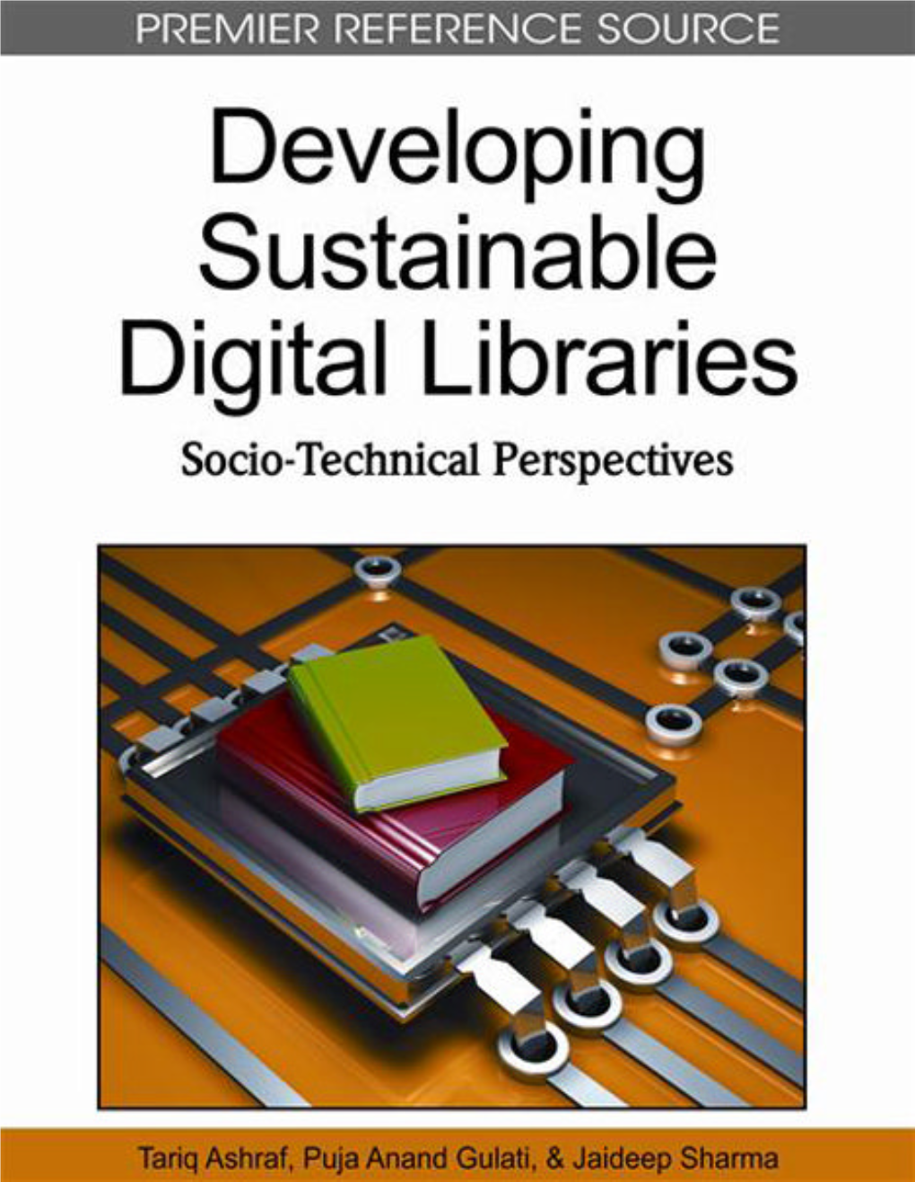 Developing Sustainable Digital Libraries: Socio-Technical Perspectives