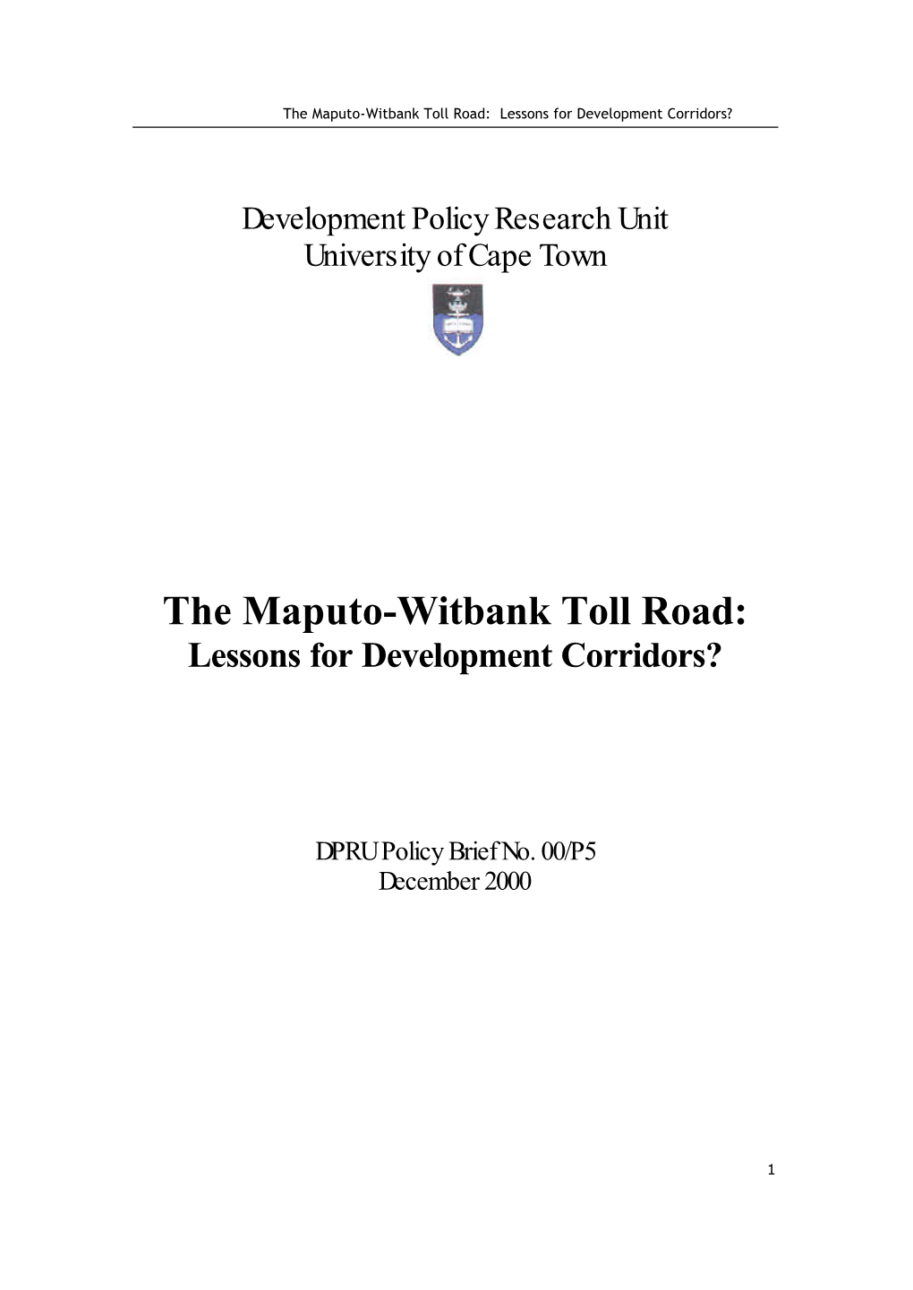 The Maputo-Witbank Toll Road: Lessons for Development Corridors?