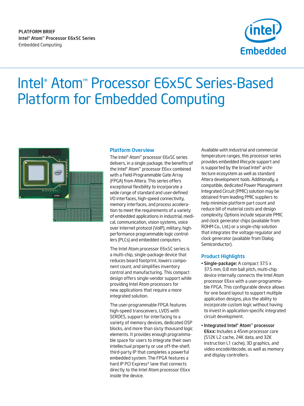 Intel® Atom™ Processor E6x5c Series-Based Platform for Embedded Computing