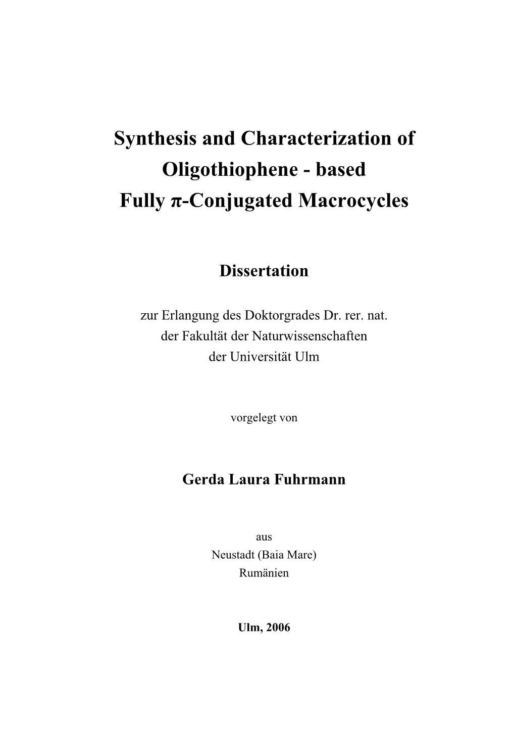 Synthesis and Characterization of Oligothiophene - Based Fully Π-Conjugated Macrocycles