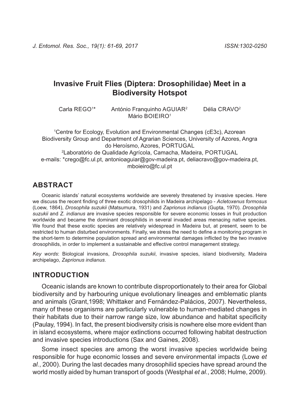 Invasive Fruit Flies (Diptera: Drosophilidae) Meet in a Biodiversity Hotspot