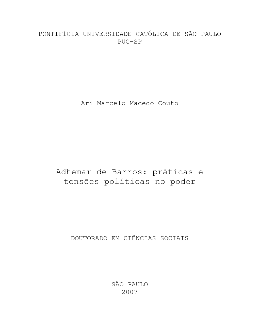 Adhemar De Barros: Práticas E Tensões Políticas No Poder