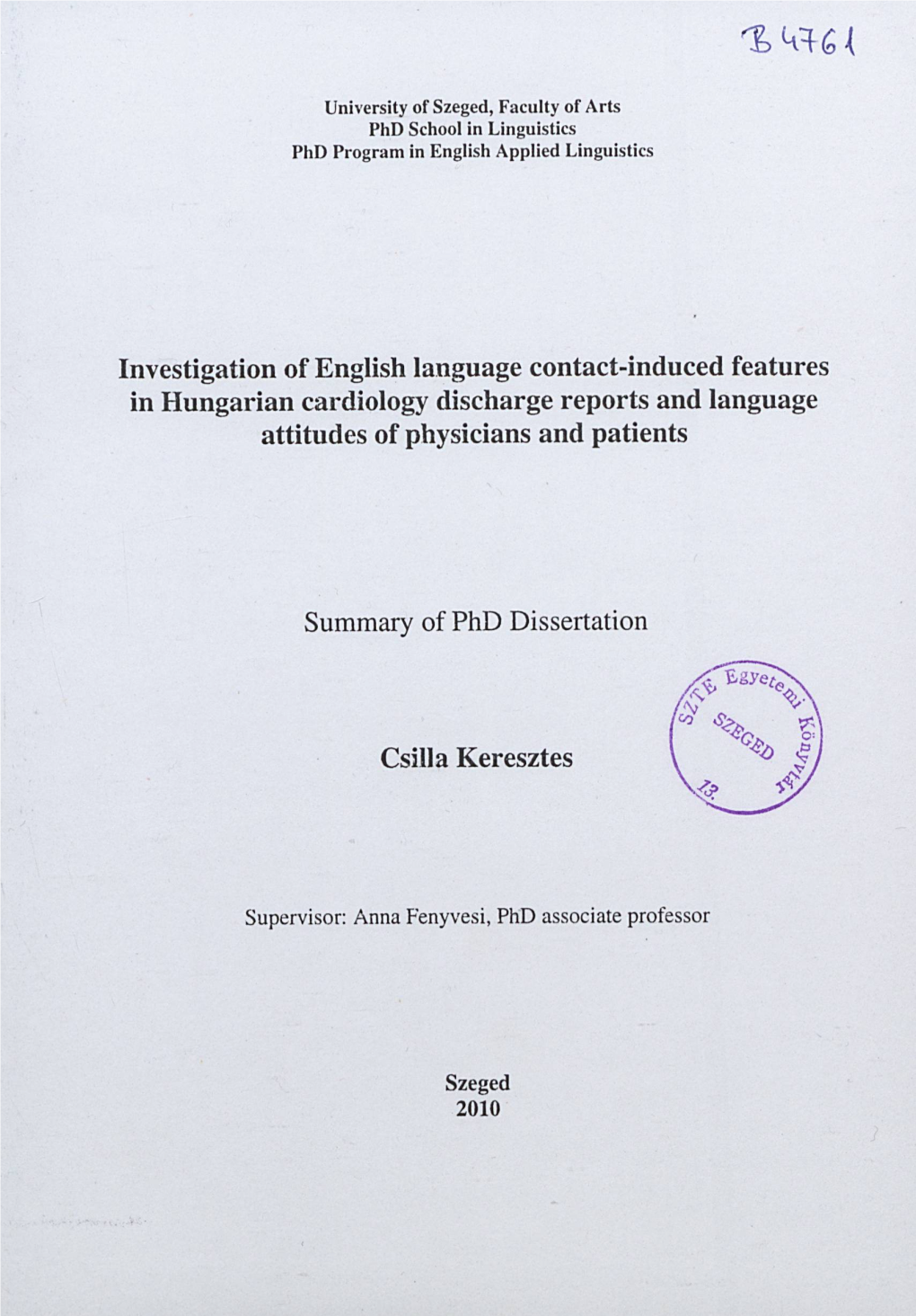 Investigation of English Language Contact-Induced Features in Hungarian Cardiology Discharge Reports and Language Attitudes of Physicians and Patients