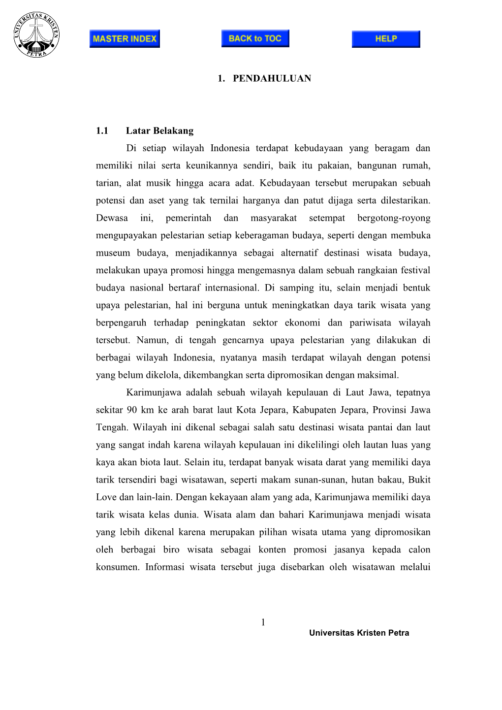 1 1. PENDAHULUAN 1.1 Latar Belakang Di Setiap Wilayah