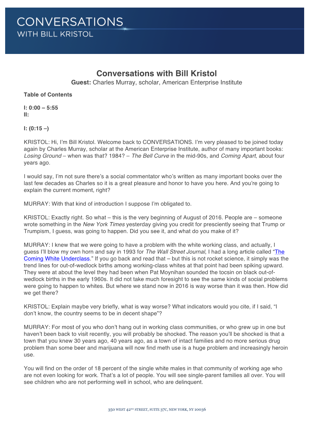 Conversations with Bill Kristol Guest: Charles Murray, Scholar, American Enterprise Institute