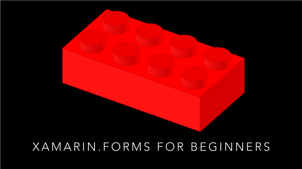 XAMARIN.FORMS for BEGINNERS ABOUT ME Tom Soderling Sr