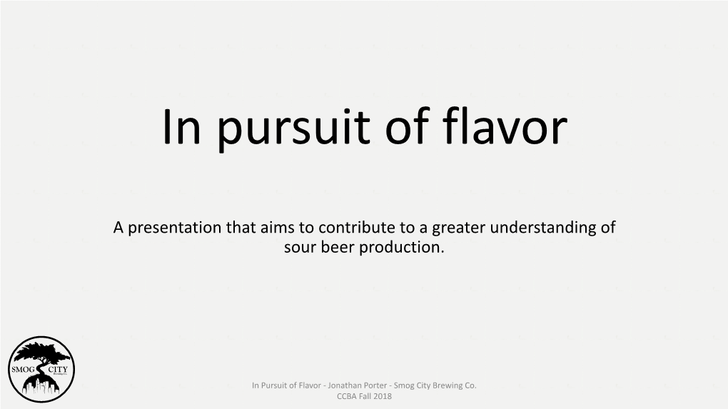 A Presentation That Aims to Contribute to a Greater Understanding of Sour Beer Production