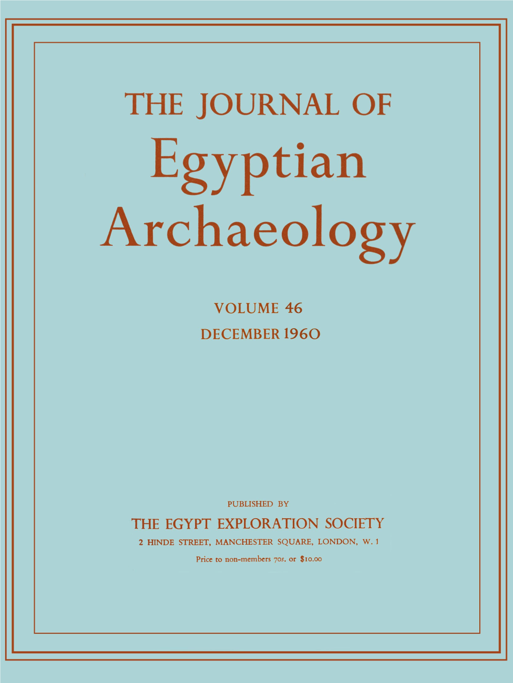 Journal of Egyptian Archaeology, Vol. 46, 1960
