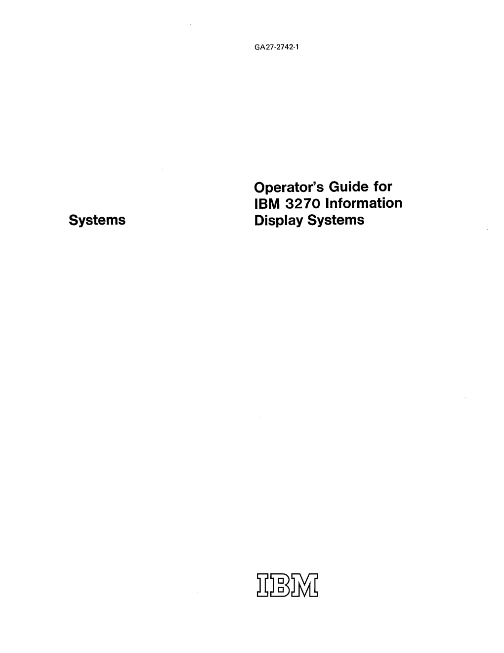 Operator's Guide for IBM 3270 Information Display Systems