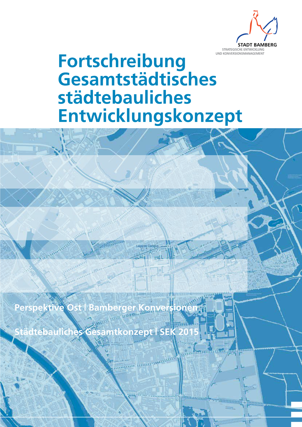 Fortschreibung Gesamtstädtisches Städtebauliches Entwicklungskonzept