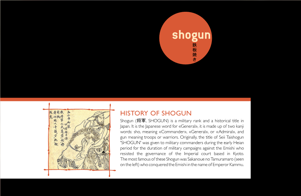 HISTORY of SHOGUN Shogun (将軍, SHOGUN) Is a Military Rank and a Historical Title in Japan
