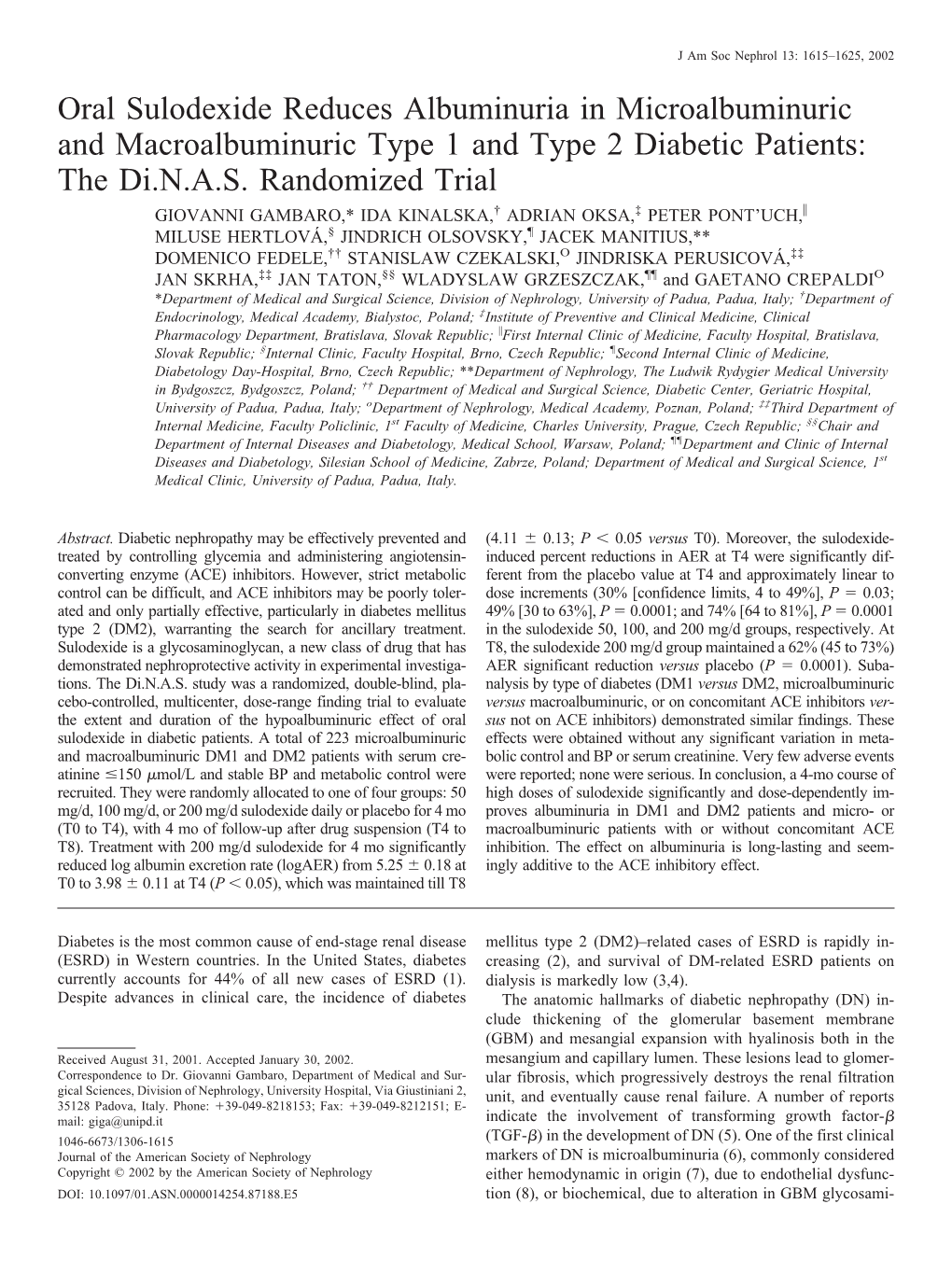 Oral Sulodexide Reduces Albuminuria in Microalbuminuric and Macroalbuminuric Type 1 and Type 2 Diabetic Patients: the Di.N.A.S