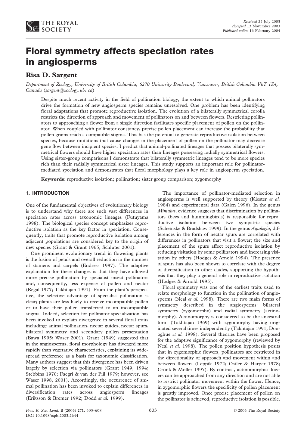 Floral Symmetry Affects Speciation Rates in Angiosperms Risa D