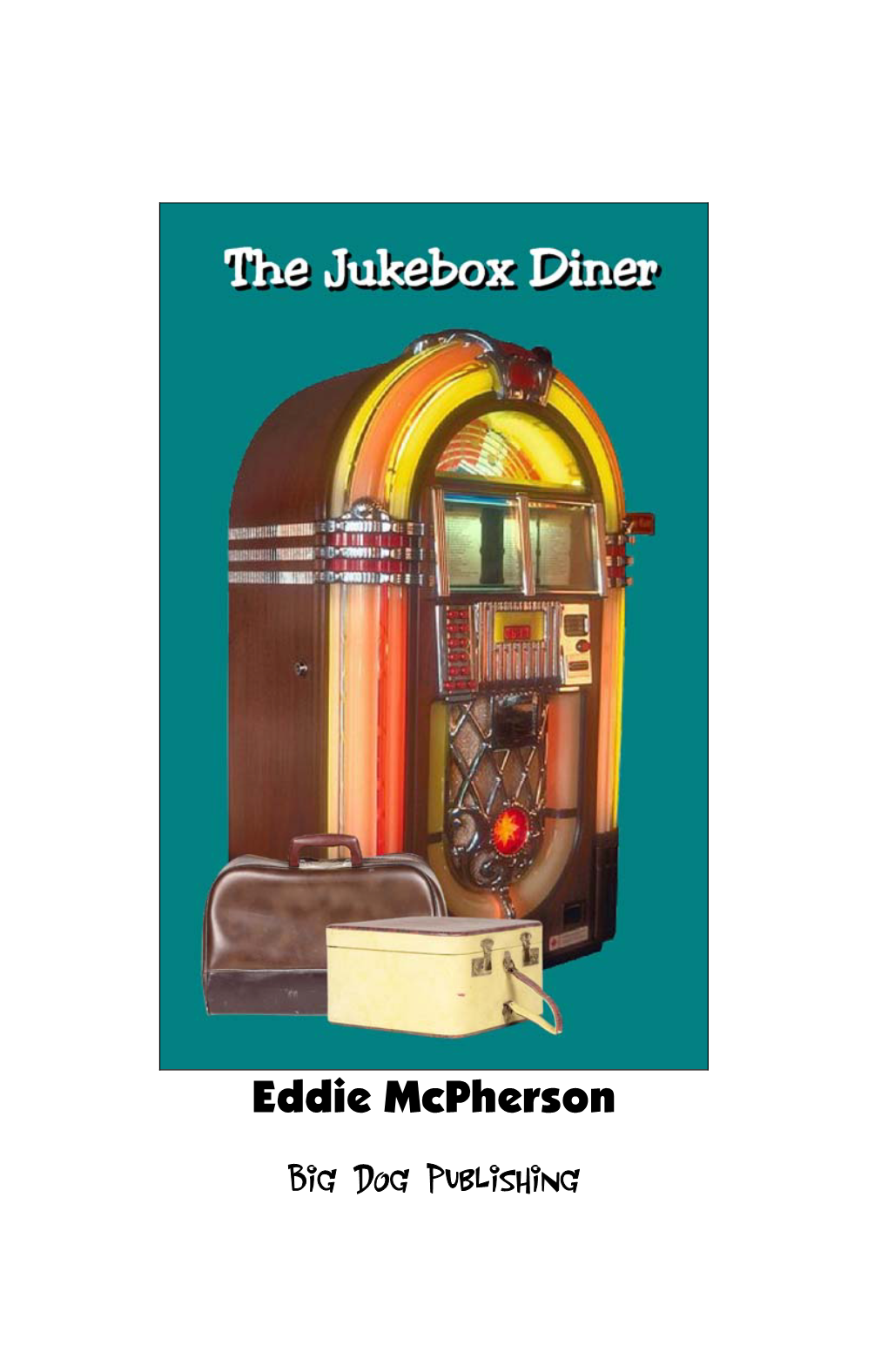 Eddie Mcpherson Big Dog Publishing